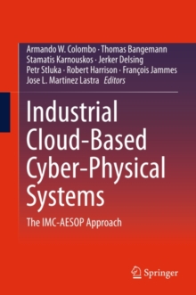 Industrial Cloud-Based Cyber-Physical Systems : The IMC-AESOP Approach