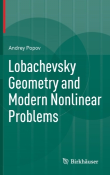 Lobachevsky Geometry and Modern Nonlinear Problems, Hardback Book Lobachevsky Geometry and Modern Nonlinear Problems, Hardback Book