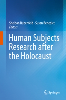 Human Subjects Research after the Holocaust