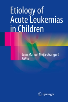 Etiology of Acute Leukemias in Children