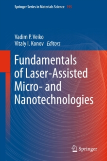 Fundamentals of Laser-Assisted Micro- and Nanotechnologies