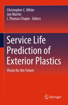 Service Life Prediction of Exterior Plastics : Vision for the Future