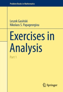 Exercises in Analysis : Part 1