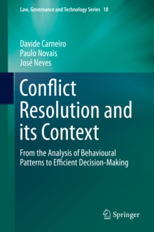 Conflict Resolution and its Context : From the Analysis of Behavioural Patterns to Efficient Decision-Making