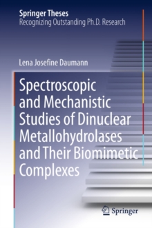 Spectroscopic and Mechanistic Studies of Dinuclear Metallohydrolases and Their Biomimetic Complexes