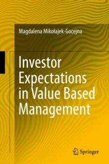 Investor Expectations in Value Based Management : Translated by Klementyna Dec and Weronika Mincer