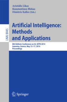 Artificial Intelligence: Methods and Applications : 8th Hellenic Conference on AI, SETN 2014, Ioannina, Greece, May, 15-17, 2014, Proceedings