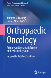 Orthopaedic Oncology : Primary and Metastatic Tumors of the Skeletal System