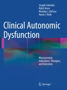 Clinical Autonomic Dysfunction : Measurement, Indications, Therapies, and Outcomes