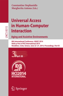 Universal Access in Human-Computer Interaction: Aging and Assistive Environments : 8th International Conference, UAHCI 2014, Held as Part of HCI International 2014, Heraklion, Crete, Greece, June 22-2