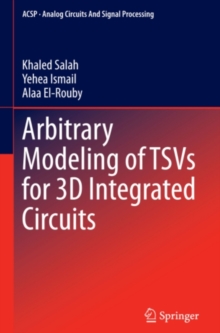 Arbitrary Modeling of TSVs for 3D Integrated Circuits