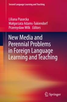 New Media and Perennial Problems in Foreign Language Learning and Teaching