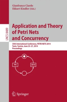 Application and Theory of Petri Nets and Concurrency : 35th International Conference, PETRI NETS 2014, Tunis, Tunisia, June 23-27, 2014, Proceedings