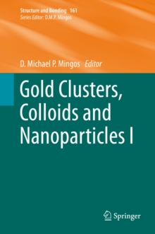 Gold Clusters, Colloids and Nanoparticles  I