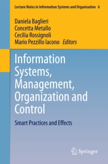 Information Systems, Management, Organization and Control : Smart Practices and Effects