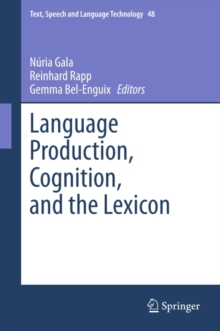 Language Production, Cognition, and the Lexicon