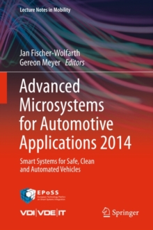 Advanced Microsystems for Automotive Applications 2014 : Smart Systems for Safe, Clean and Automated Vehicles