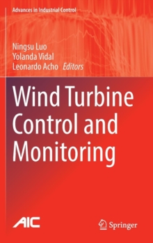 Wind Turbine Control and Monitoring, Hardback Book Wind Turbine Control and Monitoring, Hardback Book