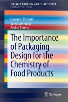 The Importance of Packaging Design for the Chemistry of Food Products, Paperback / softback Book The Importance of Packaging Design for the Chemistry of Food Products, Paperback / softback Book