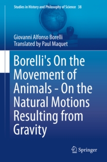 Borelli's On the Movement of Animals - On the Natural Motions Resulting from Gravity