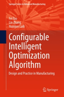 Configurable Intelligent Optimization Algorithm : Design and Practice in Manufacturing