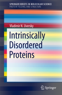 Intrinsically Disordered Proteins