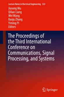 The Proceedings of the Third International Conference on Communications, Signal Processing, and Systems