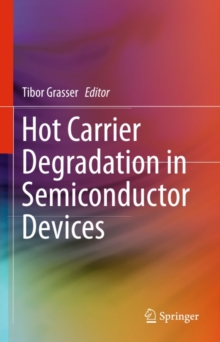 Hot Carrier Degradation in Semiconductor Devices