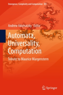 Automata, Universality, Computation : Tribute to Maurice Margenstern