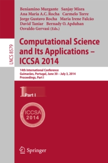 Computational Science and Its Applications - ICCSA 2014 : 14th International Conference, Guimaraes, Portugal, June 30 - July 3, 204, Proceedings, Part I