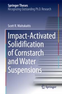 Impact-Activated Solidification of Cornstarch and Water Suspensions