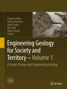 Engineering Geology for Society and Territory - Volume 1 : Climate Change and Engineering Geology