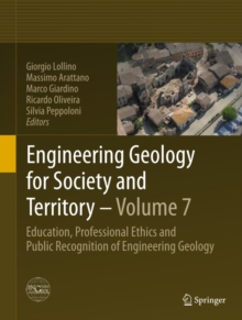 Engineering Geology for Society and Territory - Volume 7 : Education, Professional Ethics and Public Recognition of Engineering Geology