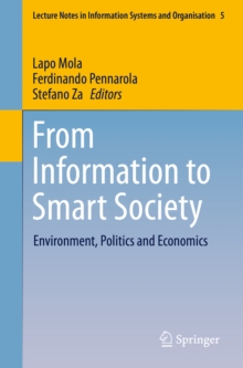 From Information to Smart Society : Environment, Politics and Economics