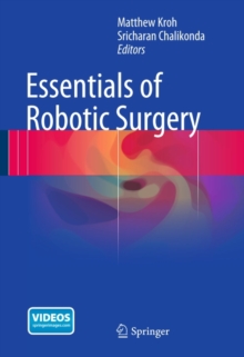 Essentials of Robotic Surgery