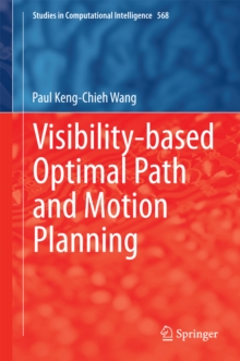 Visibility-based Optimal Path and Motion Planning