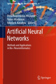 Artificial Neural Networks : Methods and Applications in Bio-/Neuroinformatics