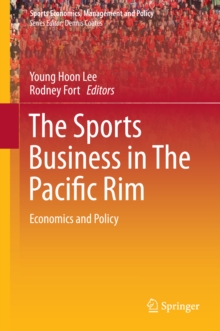 The Sports Business in The Pacific Rim : Economics and Policy