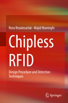 Chipless RFID : Design Procedure and Detection Techniques