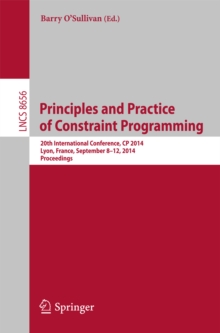 Principles and Practice of Constraint Programming : 20th International Conference, CP 2014, Lyon, France, September 8-12, 2014, Proceedings