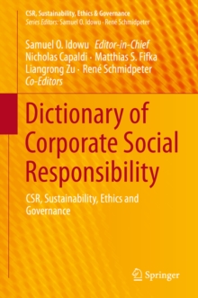 Dictionary of Corporate Social Responsibility : CSR, Sustainability, Ethics and Governance