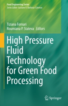 High Pressure Fluid Technology for Green Food Processing