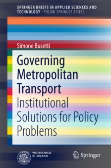 Governing Metropolitan Transport : Institutional Solutions for Policy Problems