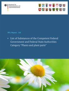 List of Substances of the Competent Federal Government and Federal State Authorities : Category "Plants and plant parts"