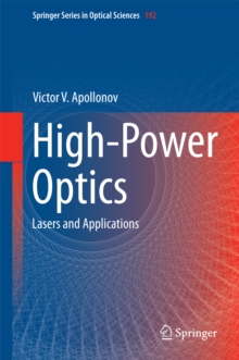 High-Power Optics : Lasers and Applications