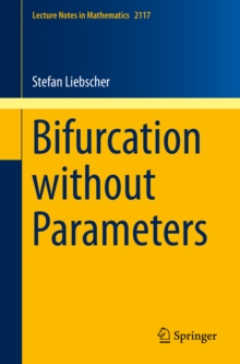 Bifurcation without Parameters