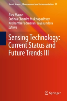 Sensing Technology: Current Status and Future Trends III