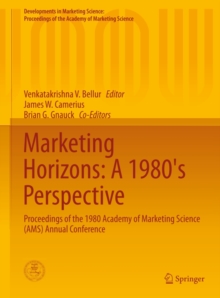 Marketing Horizons: A 1980's Perspective : Proceedings of the 1980 Academy of Marketing Science (AMS) Annual Conference