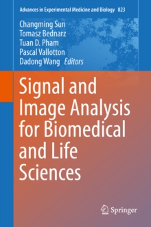 Signal and Image Analysis for Biomedical and Life Sciences