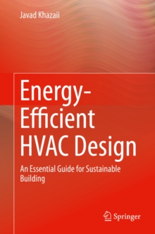 Energy-Efficient HVAC Design : An Essential Guide for Sustainable Building